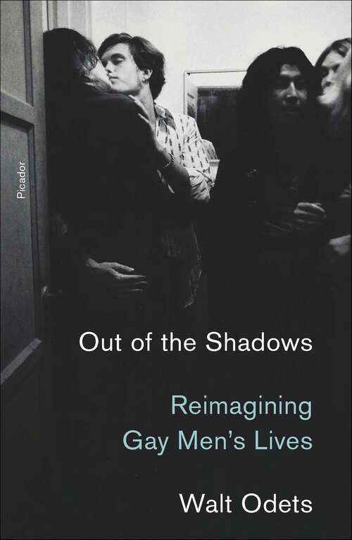 Book cover of Out of the Shadows: Reimagining Gay Men's Lives