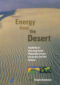 Energy from the Desert: Feasability of Very Large Scale Power Generation (VLS-PV)