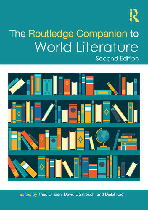 The Routledge Companion to World Literature (Routledge Literature Companions)