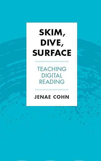 Book cover of Skim, Dive, Surface: Teaching Digital Reading