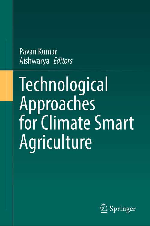 Book cover of Technological Approaches for Climate Smart Agriculture (2024)