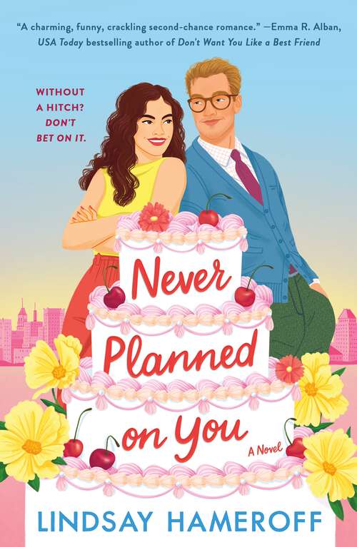 Book cover of Never Planned on You: A Novel