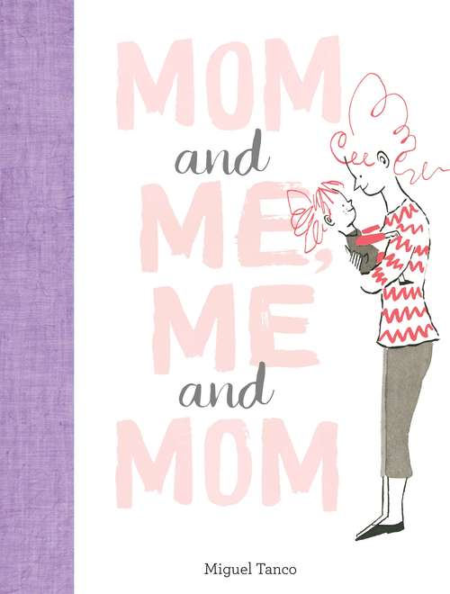 Book cover of Mom and Me, Me and Mom