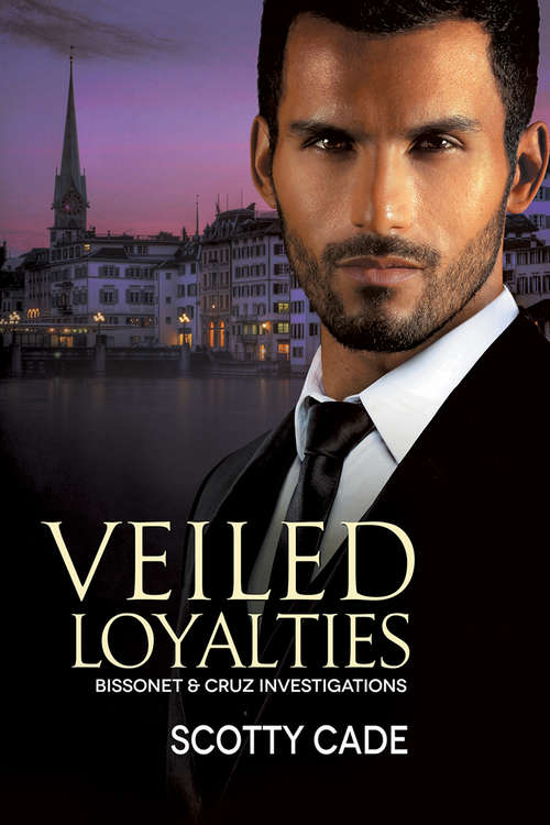 Veiled Loyalties (Bissonet And Cruz Investigations Ser. #2)