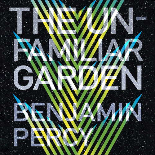 Book cover of The Unfamiliar Garden: The Comet Cycle Book 2 (The Comet Cycle #2)