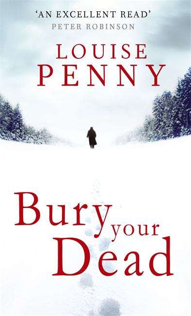 Book cover of Bury Your Dead (Chief Inspector Gamache #6)