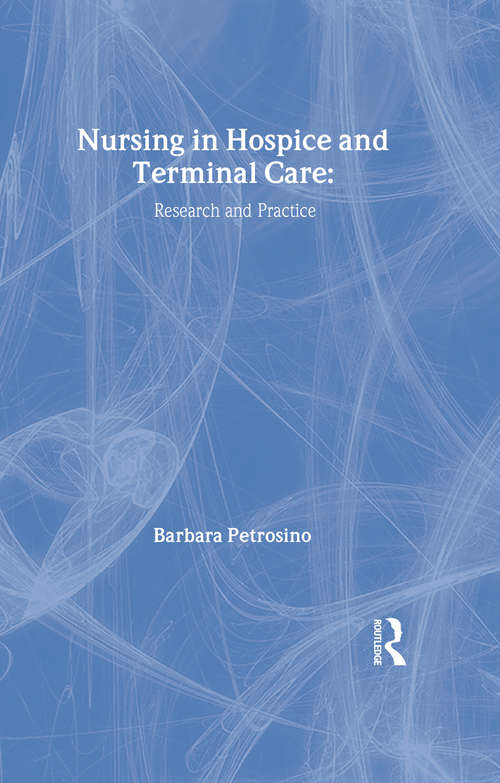 Book cover of Nursing in Hospice and Terminal Care: Research and Practice
