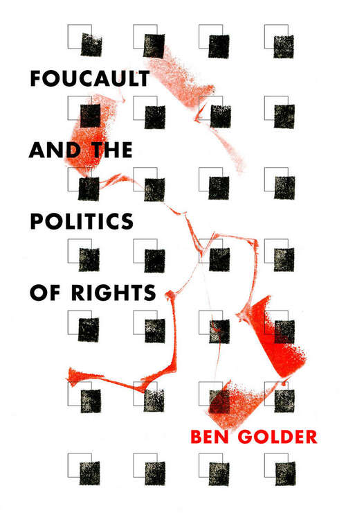 Book cover of Foucault and the Politics of Rights