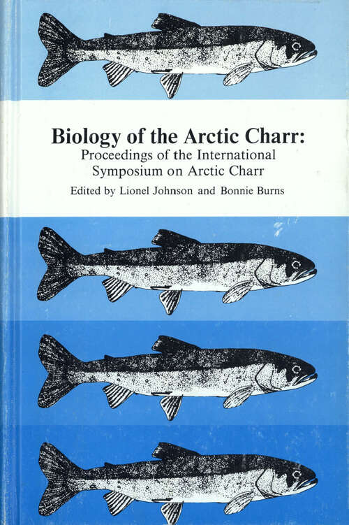 Book cover of Biology of the Arctic Charr: Proceedings of the International Symposium on Arctic Charr