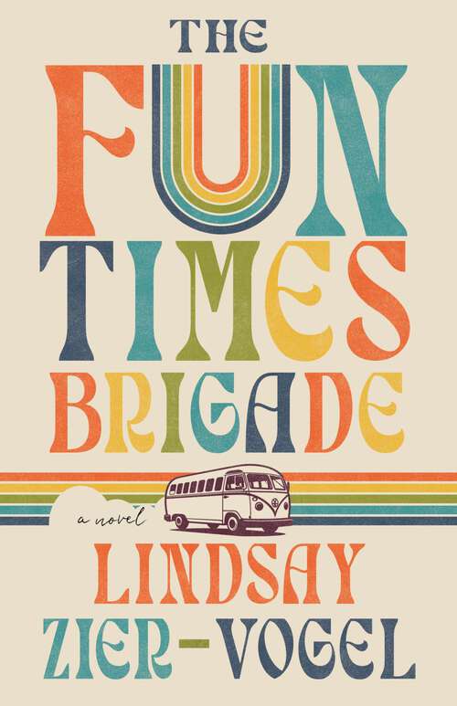 Book cover of The Fun Times Brigade