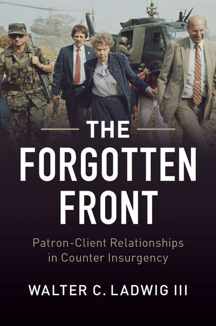 The Forgotten Front: Patron-Client Relationships in Counterinsurgency