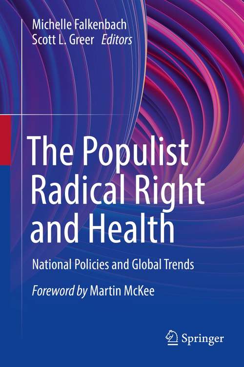 Book cover of The Populist Radical Right and Health: National Policies and Global Trends (1st ed. 2021)