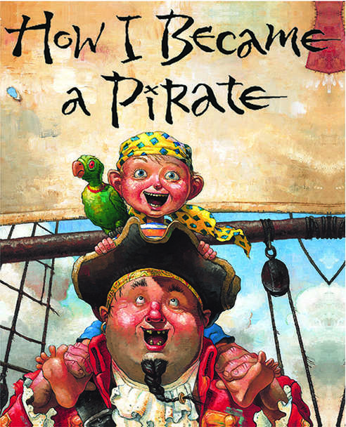 Book cover of How I Became a Pirate (Into Reading, Trade Book #7)