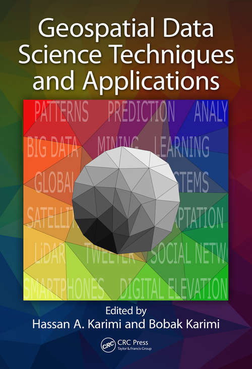 Book cover of Geospatial Data Science Techniques and Applications