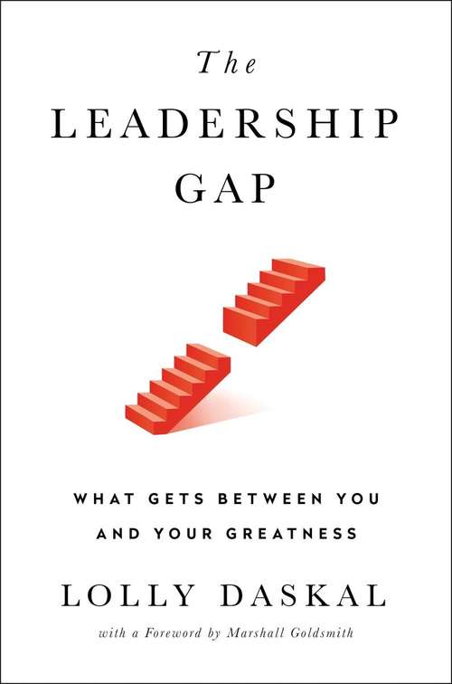 Book cover of The Leadership Gap: What Gets Between You and Your Greatness