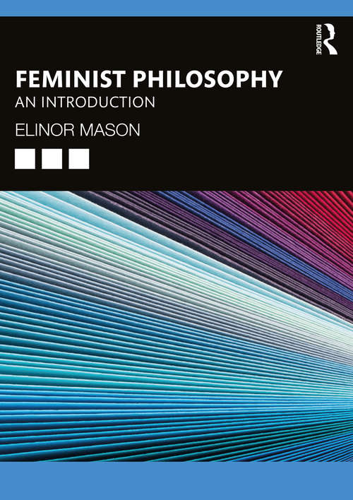 Feminist Philosophy: An Introduction