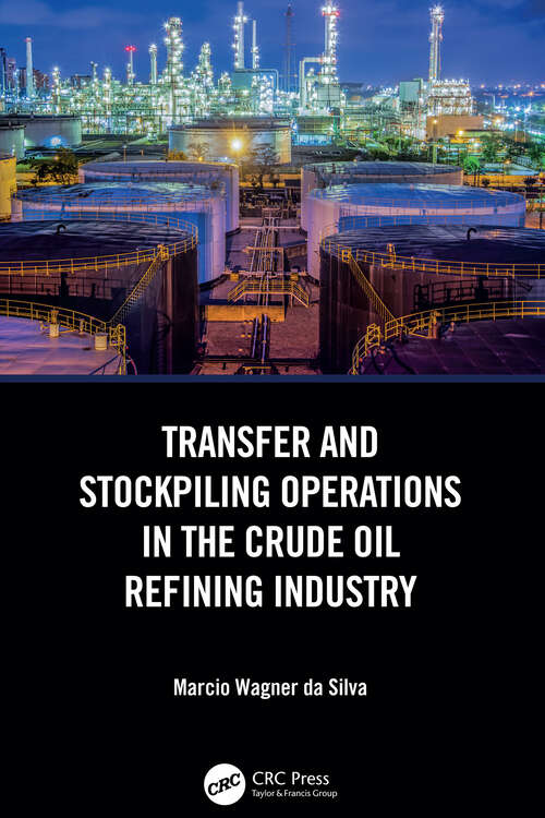 Book cover of Transfer and Stockpiling Operations in the Crude Oil Refining Industry (1)