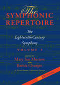 The Symphonic Repertoire, Volume I: The Eighteenth-Century Symphony