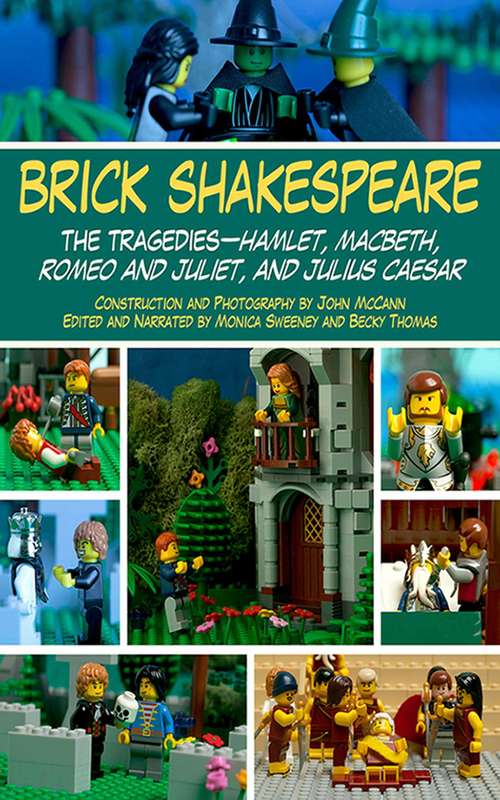 Brick Shakespeare: The Tragedies-Hamlet, Macbeth, Romeo and Juliet, and Julius Caesar