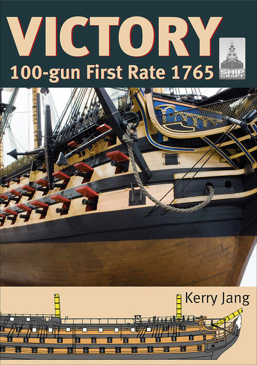 Book cover of Victory: 100-gun First Rate 1765 (ShipCraft #29)