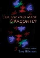 Book cover of The Boy Who Made Dragonfly: A Zuni Myth