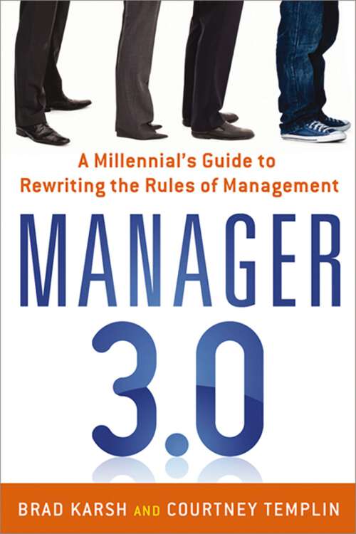Book cover of Manager 3.0: A Millennial's Guide to Rewriting the Rules of Management