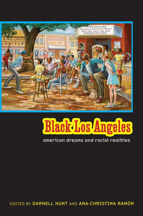 Book cover of Black Los Angeles: American Dreams and Racial Realities