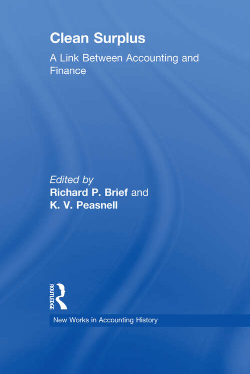 Clean Surplus: A Link Between Accounting and Finance (Routledge New Works in Accounting History)