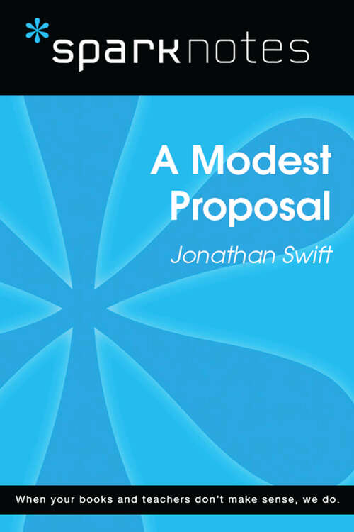 Book cover of A Modest Proposal (SparkNotes Literature Guide Series)