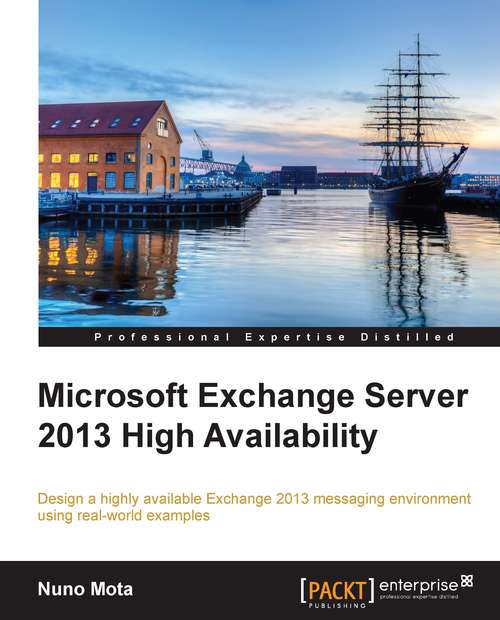 Book cover of Microsoft Exchange Server 2013 High Availability