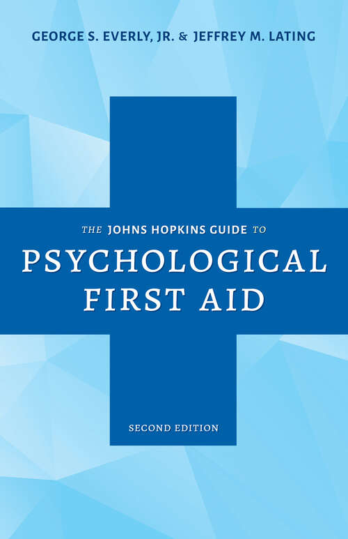 The Johns Hopkins Guide to Psychological First Aid