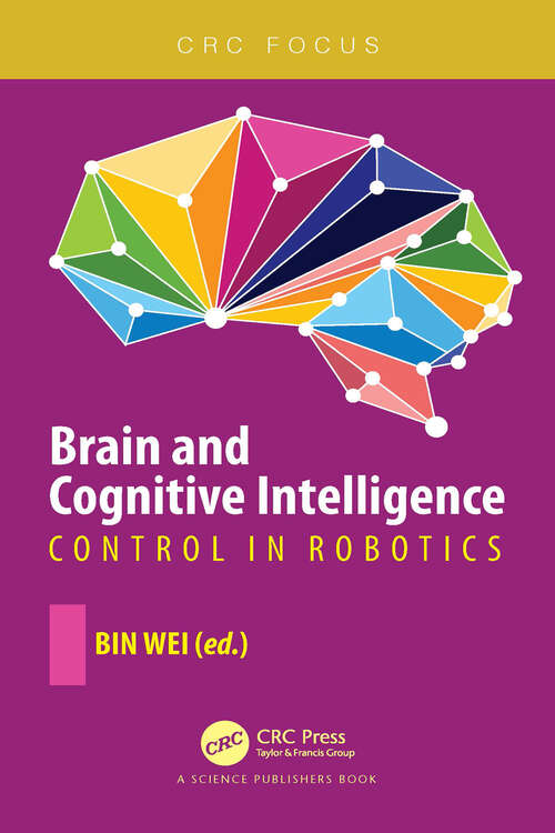 Brain and Cognitive Intelligence: Control in Robotics