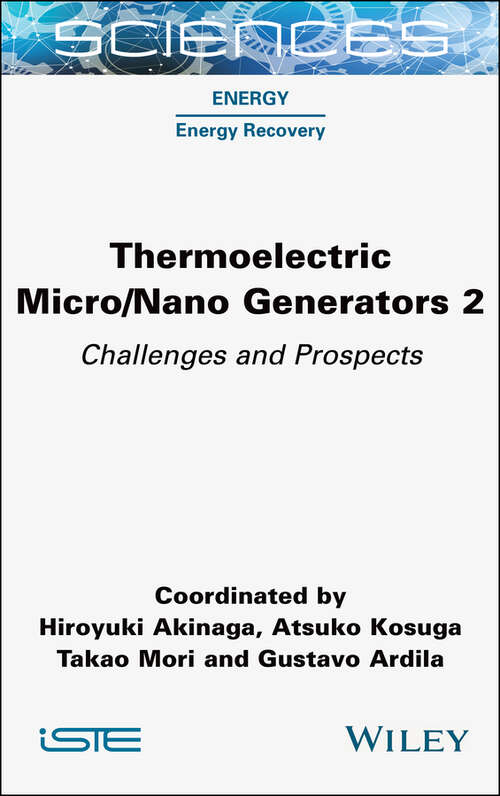 Book cover of Thermoelectric Micro / Nano Generators, Volume 2: Challenges and Prospects