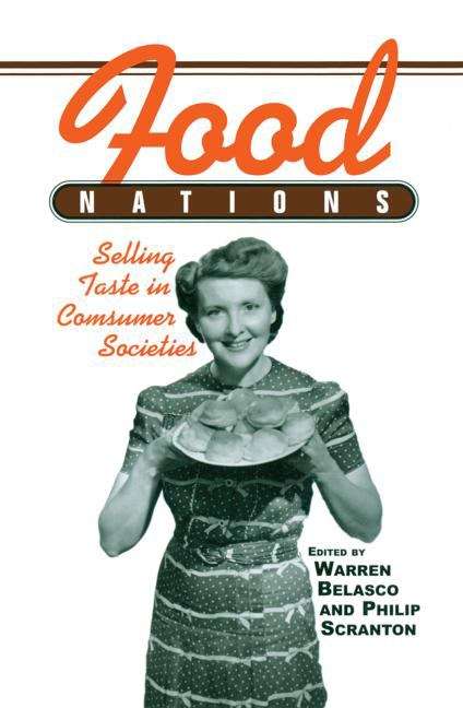 Book cover of Food Nations: Selling Taste In Consumer Societies