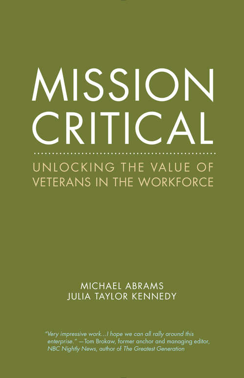 Mission Critical: Unlocking the Value of Veterans in the Workforce (Center for Talent Innovation)