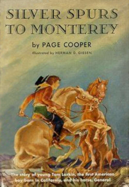 Book cover of Silver Spurs to Monterey