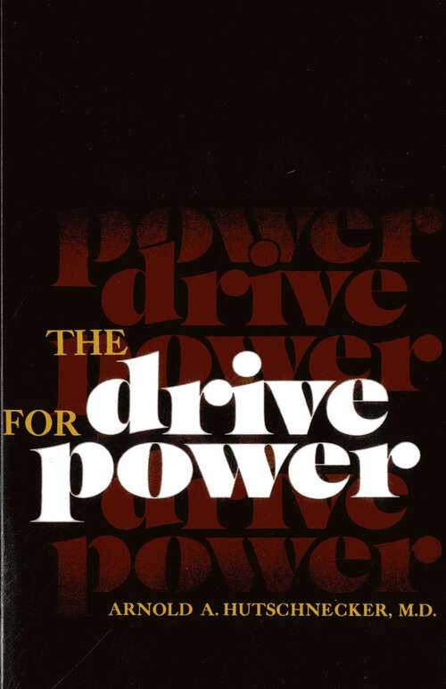 Book cover of The Drive for Power