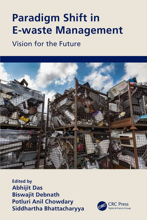 Book cover of Paradigm Shift in E-waste Management: Vision for the Future