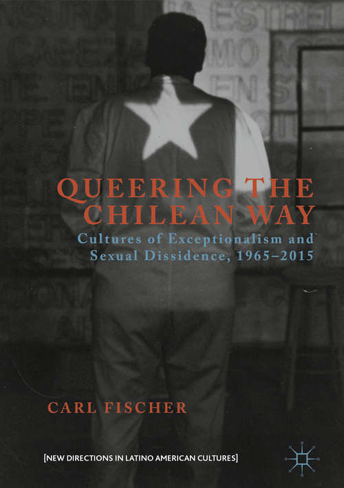 Book cover of Queering the Chilean Way
