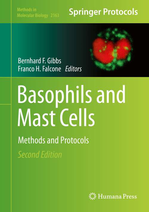 Book cover of Basophils and Mast Cells: Methods and Protocols (2nd ed. 2020) (Methods in Molecular Biology #2163)