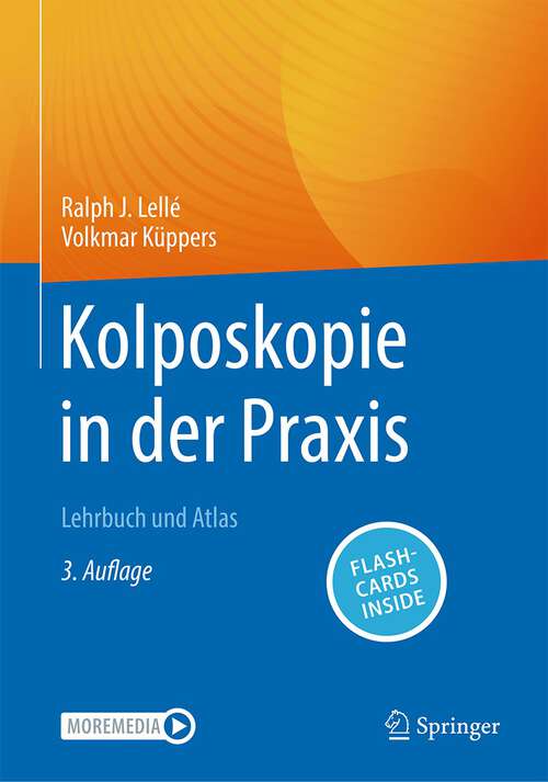 Book cover of Kolposkopie in der Praxis: Lehrbuch und Atlas (3. Aufl. 2023)