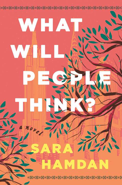 Book cover of What Will People Think?: A Novel