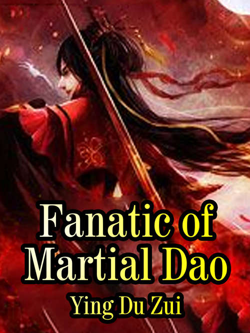 Fanatic of Martial Dao: Volume 25 (Volume 25 #25)