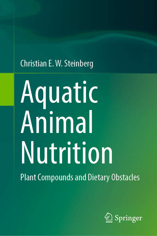 Book cover of Aquatic Animal Nutrition: Plant Compounds and Dietary Obstacles