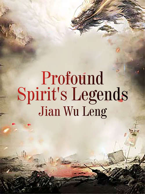 Profound Spirit's Legends: Volume 5 (Volume 5 #5)