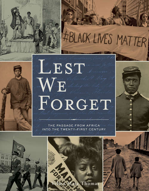 Book cover of Lest We Forget: The Passage from Africa into the Twenty-First Century
