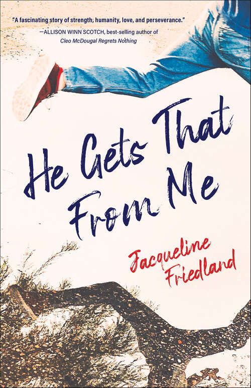 Book cover of He Gets That from Me: A Novel