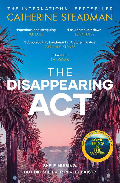 Book cover of The Disappearing Act: The gripping new psychological thriller from the bestselling author of Something in the Water