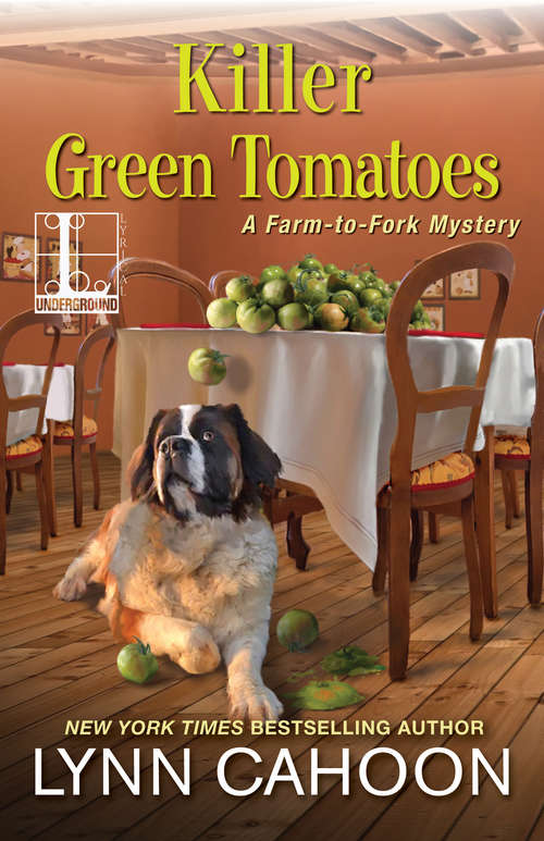 Killer Green Tomatoes (A Farm-to-Fork Mystery #2)