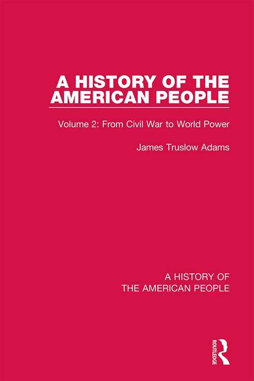 Book cover of A History of the American People: Volume 2: From Civil War to World Power (A History of the American People #2)